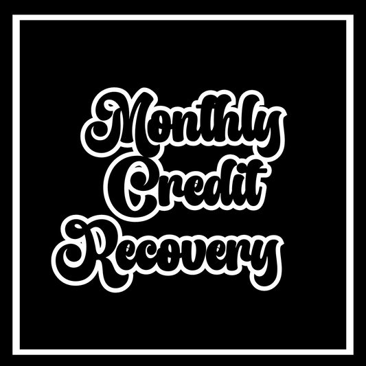 Monthly Credit Recovery